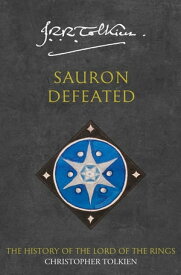 Sauron Defeated (The History of Middle-earth, Book 9)【電子書籍】[ Christopher Tolkien ]