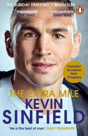 The Extra Mile The Inspirational Number One Bestseller【電子書籍】[ Kevin Sinfield ]