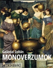 Monoverzumok Kozmosz, t?rv?ny, tudom?ny【電子書籍】[ Gal?ntai Zolt?n ]
