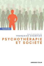 Psychoth?rapie et soci?t?【電子書籍】[ Fran?oise Champion ]