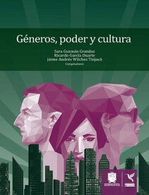 G?neros, poder y cultura【電子書籍】[ Sara Guzm?n Grandas ]