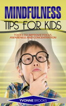 Mindfulness Tips for Kids