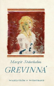 Grevinna【電子書籍】[ Margit S?derholm ]
