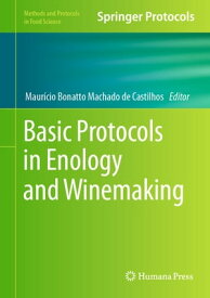 Basic Protocols in Enology and Winemaking【電子書籍】