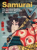 Samurai,The Greatest Battles and Warriors