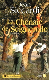 LA CHENAIE DE SEIGNEROLLE【電子書籍】[ Jean Siccardi ]