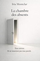 LA CHAMBRE DES ABSENTS (Français)