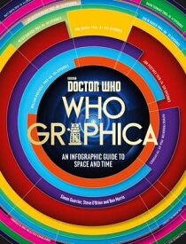 Doctor Who: Whographica An Infographic Guide to Space and Time【電子書籍】[ Simon Guerrier ]