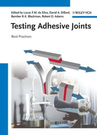 Testing Adhesive Joints Best Practices【電子書籍】