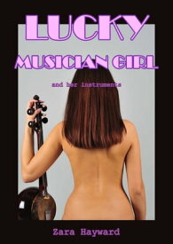 Lucky Musician Girl【電子書籍】[ Zara Hayward ]
