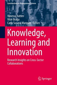 Knowledge, Learning and Innovation Research Insights on Cross-Sector Collaborations【電子書籍】