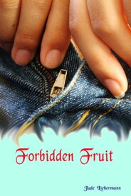 Forbidden Fruit【電子書籍】[ Jude Liebermann ]