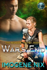 War's End The Reunion Trilogy, #1【電子書籍】[ Imogene Nix ]