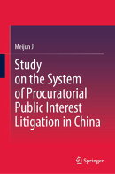 Study on the System of Procuratorial Public Interest Litigation in China