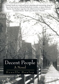 Decent People A Novel【電子書籍】[ Donella Dunlop ]
