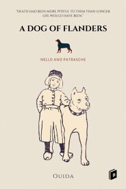 A Dog of Flanders A Story Of No?l【電子書籍】[ Ouida ]