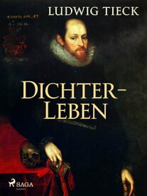 Dichterleben【電子書籍】[ Ludwig Tieck ]