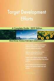 Target Development Efforts A Complete Guide - 2019 Edition【電子書籍】[ Gerardus Blokdyk ]