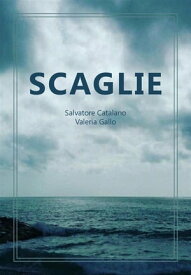 Scaglie【電子書籍】[ Salvatore Catalano ]