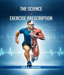 The Science of Exercise Prescription