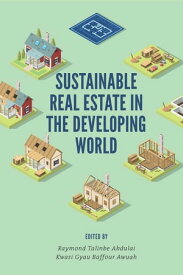 Sustainable Real Estate in the Developing World【電子書籍】
