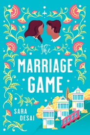 The Marriage Game Enemies-to-lovers like you've never seen before【電子書籍】[ Sara Desai ]