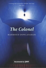 The Colonel【電子書籍】[ Mahmoud Dowlatabadi ]