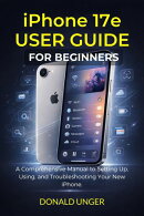 iPhone 17e User Guide for Beginners