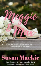 Meggie & Max Small Town Romance Novella【電子書籍】[ Susan Mackie ]