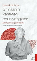 Herakleitos-Bir İnsanın Karakteri Onun Yazgısıdır