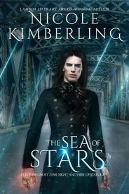 The Sea of Stars【電子書籍】[ Nicole Kimberling ]