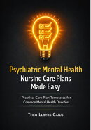 Psychiatric Mental Health Nursing Care Plans Made Easy