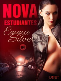 Nova 4: Estudiantes ? una novela corta er?tica【電子書籍】[ Emma Silver ]