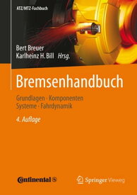 Bremsenhandbuch Grundlagen, Komponenten, Systeme, Fahrdynamik【電子書籍】