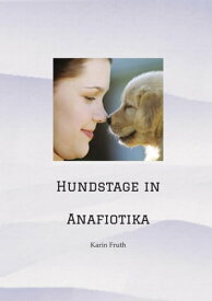 Hundstage in Anafiotika【電子書籍】[ Karin Fruth ]