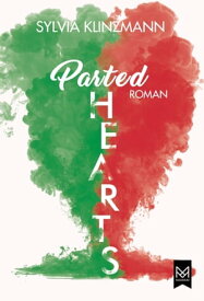 Parted Hearts Roman【電子書籍】[ Sylvia Klinzmann ]