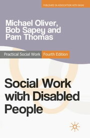 Social Work with Disabled People【電子書籍】[ Michael Oliver ]
