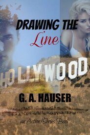 Drawing the Line: an Action! Series Book 61【電子書籍】[ GA Hauser ]