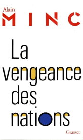 La vengeance des nations【電子書籍】[ Alain Minc ]