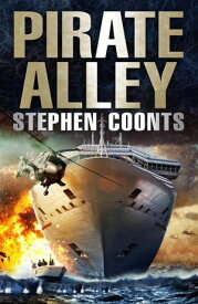 Pirate Alley 【電子書籍】[ Stephen Coonts ]