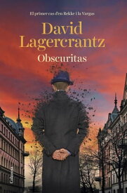 Obscuritas (edici? en catal?) El primer cas d'en Rekke i la Vargas【電子書籍】[ David Lagercrantz ]