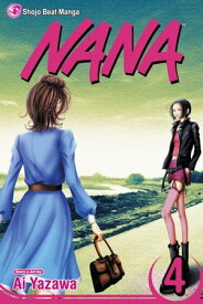 Nana, Vol. 4【電子書籍】[ Ai Yazawa ]