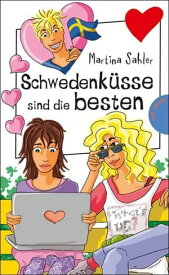 Schwedenk?sse sind die besten aus der Reihe Freche M?dchen ? freche B?cher!【電子書籍】[ Martina Sahler ]