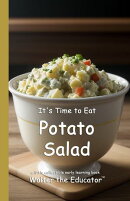 It's Time to Eat Potato Salad