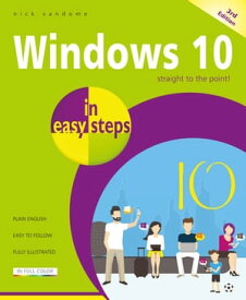 Windows 10 in easy steps, 3rd Edition Covers the Windows 10 Creators Update【電子書籍】[ Nick Vandome ]