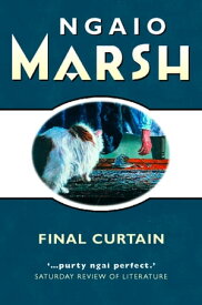 Final Curtain (The Ngaio Marsh Collection)【電子書籍】[ Ngaio Marsh ]