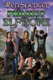 Project Elfhome【電子書籍】[ Wen Spencer ]