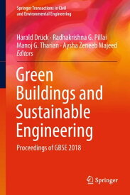 Green Buildings and Sustainable Engineering Proceedings of GBSE 2018【電子書籍】