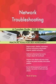 Network Troubleshooting A Complete Guide - 2021 Edition【電子書籍】[ Gerardus Blokdyk ]