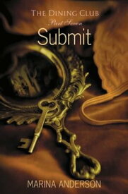 Submit The Dining Club: Part Seven【電子書籍】[ Marina Anderson ]